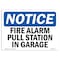 Signmission OSHA Notice, 5" Height, Fire Alarm Pull Station In Garage Sign, 7" X 5", Landscape OS-NS-D-57-L-12540 - alternate 1